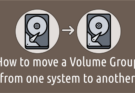 Moving Volume Group in Linux